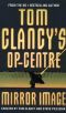 [Tom Clancy's Op-Center 02] • Op-Center - 02 - Mirror Image